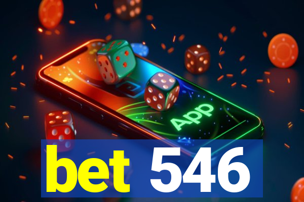 bet 546